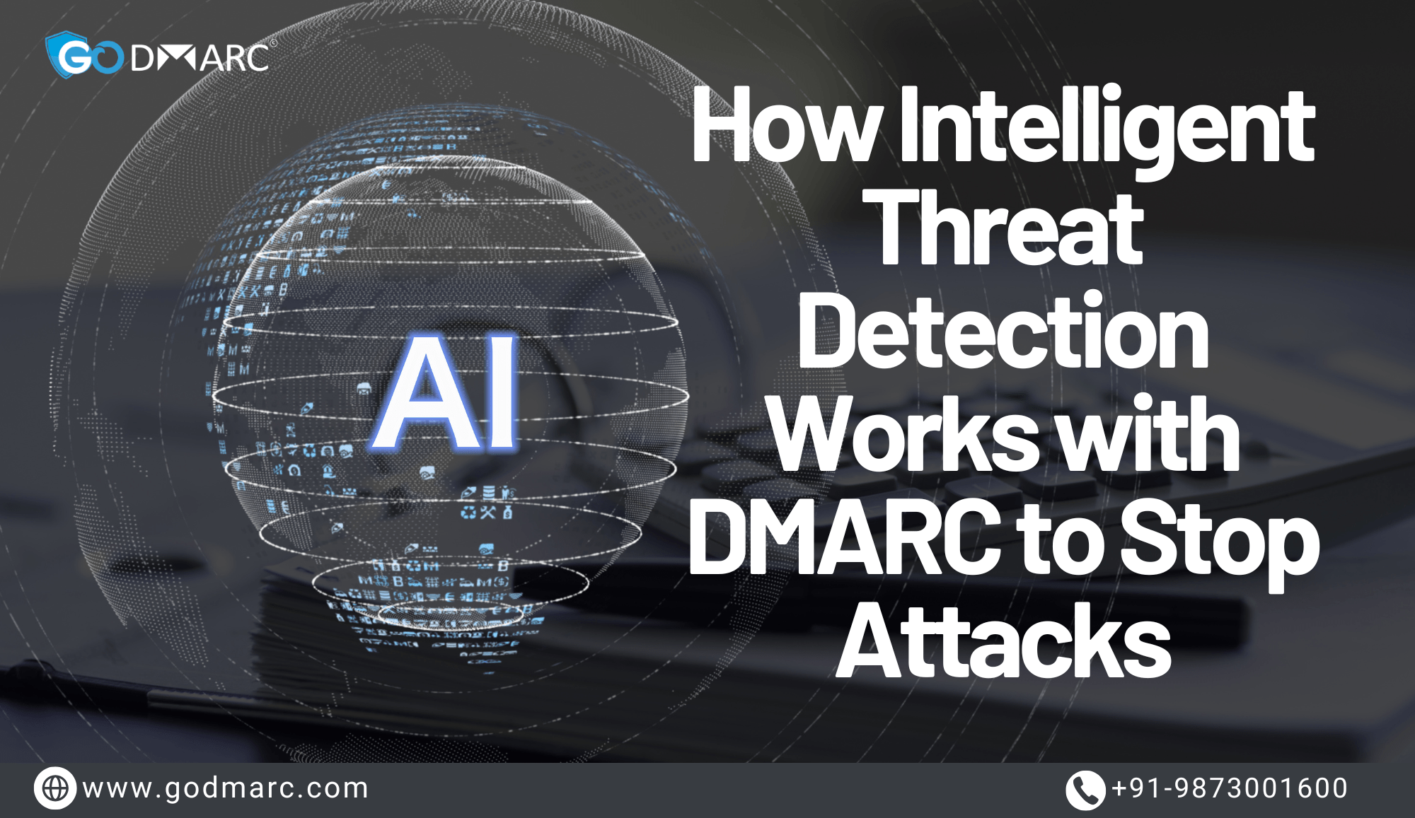 How Intelligent Threat Detection Works with DMARC to Stop Attacks